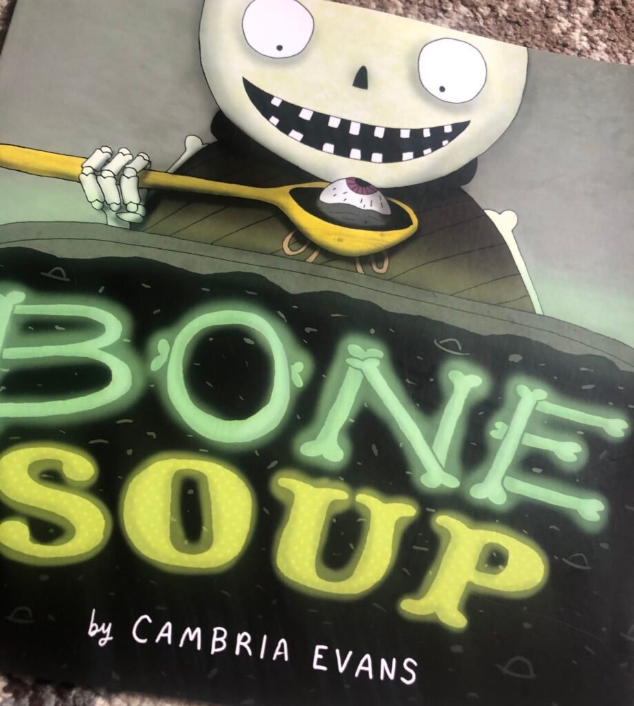 Bone Soup by Cambria Evans