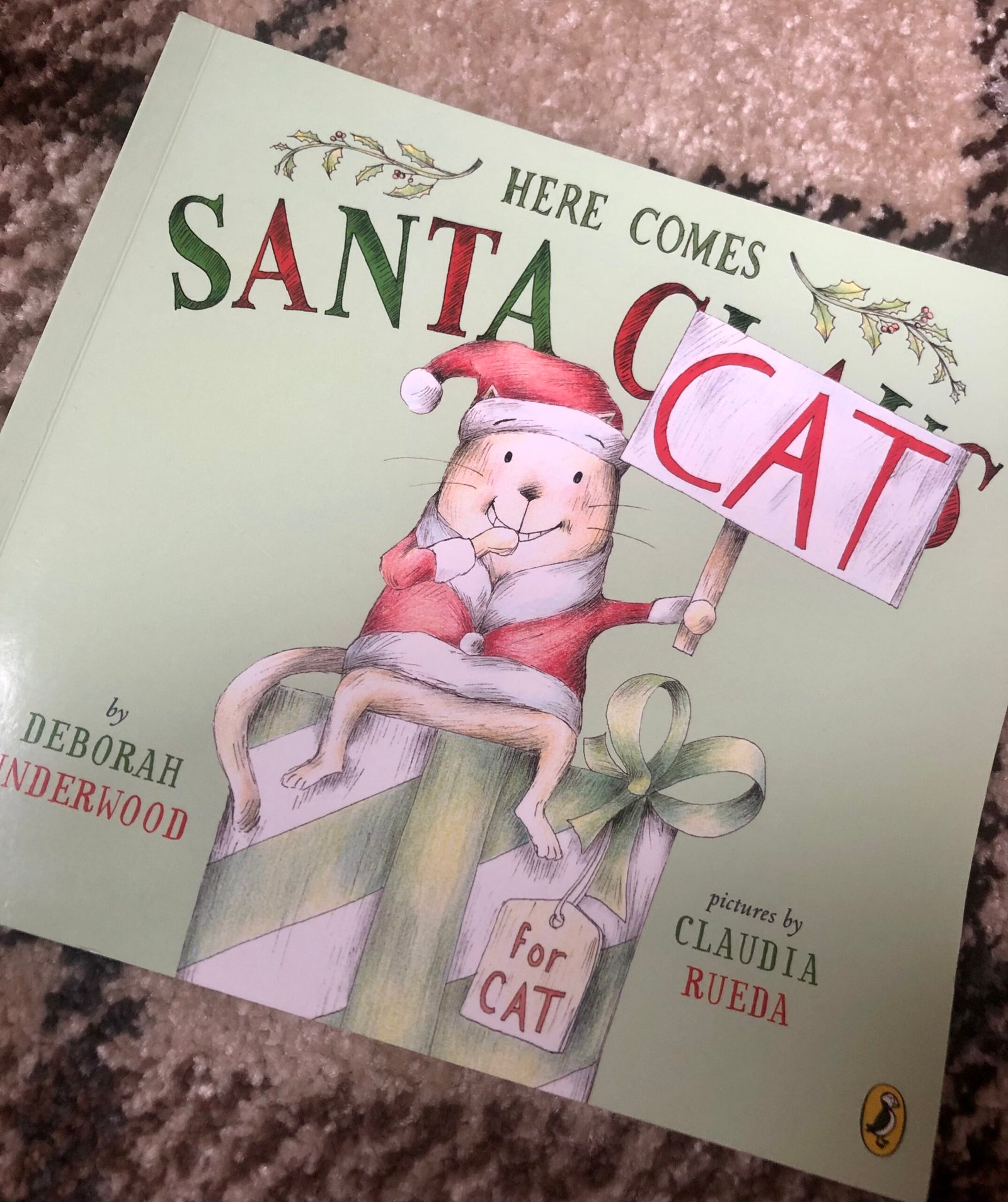 Here Comes Santa Cat by Deborah Underwood